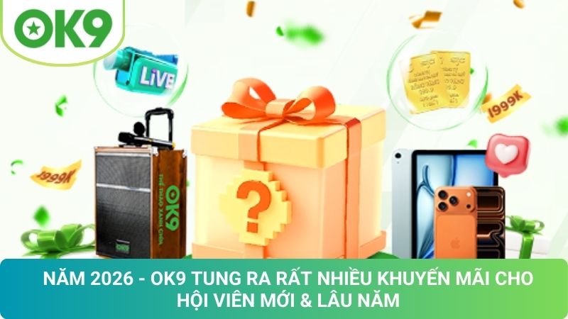 OK9 🎖️ Trang Chủ OK9 Nhà Cái Chính Thức | Link Chuẩn 2026 21 Khuyến Mãi OK9 Mới Nhất 2026: Nhận Ưu Đãi Cực Hấp Dẫn