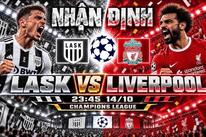 OK9: Nhận định LASK vs Liverpool - Cuộc chiến tìm lại niềm vui
